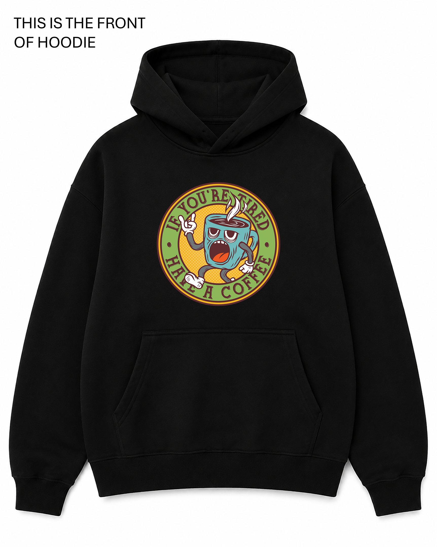 BDG Graphic Hoodie - If you're tired, have a coffee