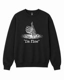 I'm Fine Graphic Crewneck Sweatshirt