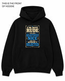 I'm Not Rude Graphic Hoodie - Built Different Goods