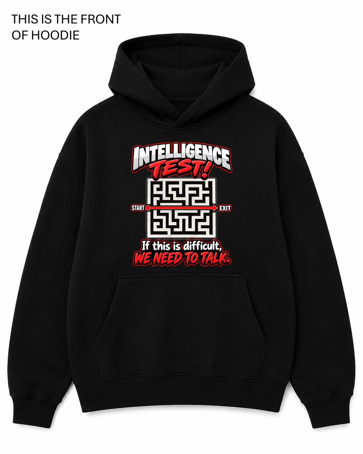 Intelligence Test Graphic Hoodie - Built Different Goods