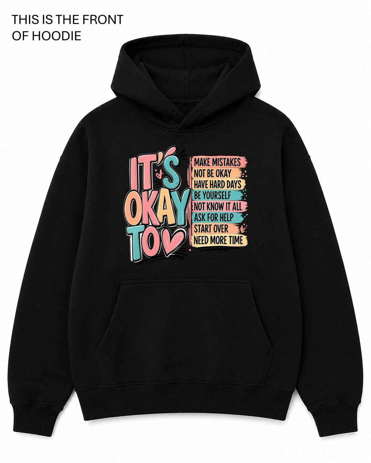 It's OK To Graphic Hoodie
