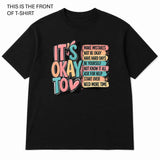 It's OK To Graphic T-Shirt