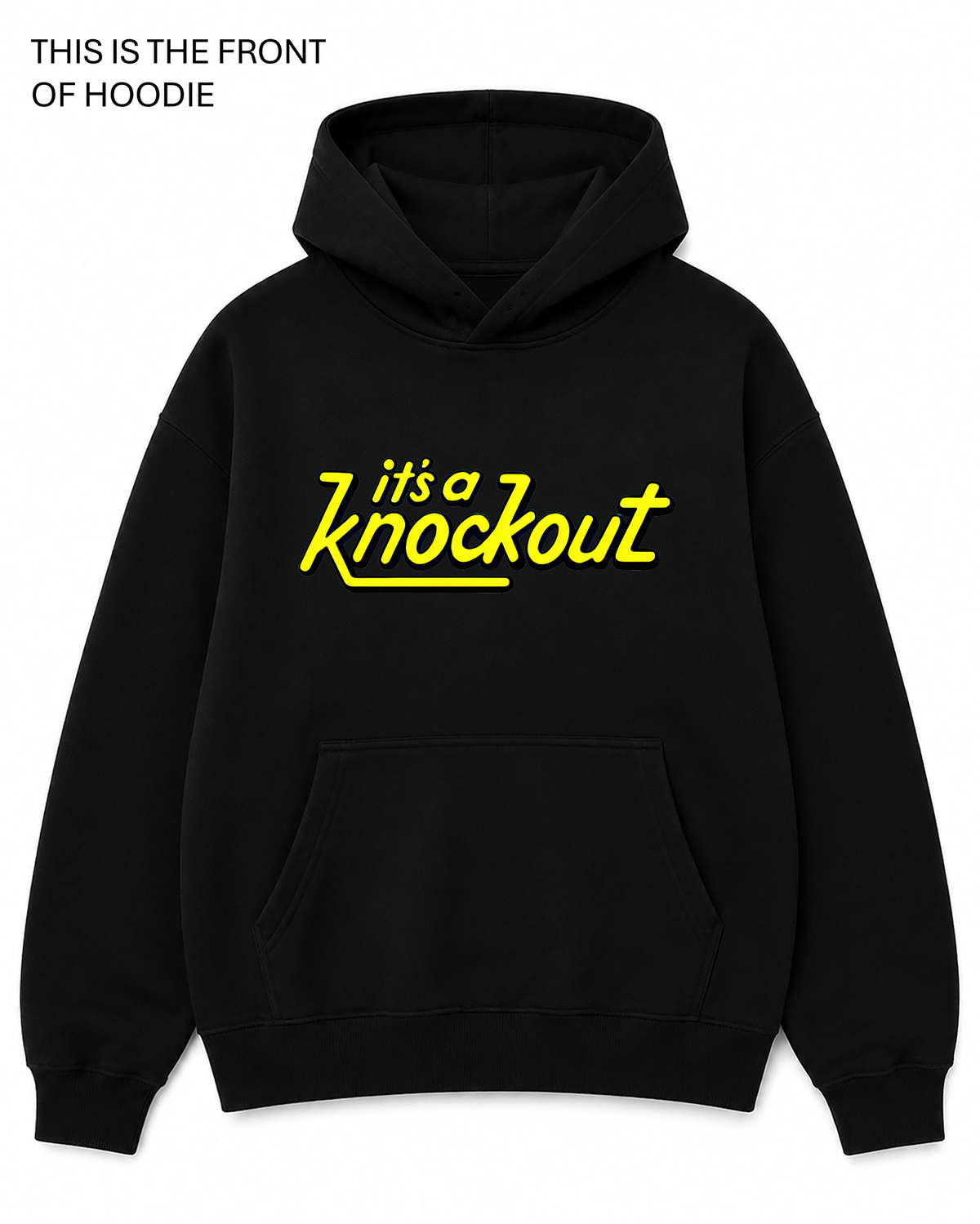 Premium graphic hoodie featuring the It's a knockout design. Comfortable everyday hoodie available in sizes S to True 5XL.