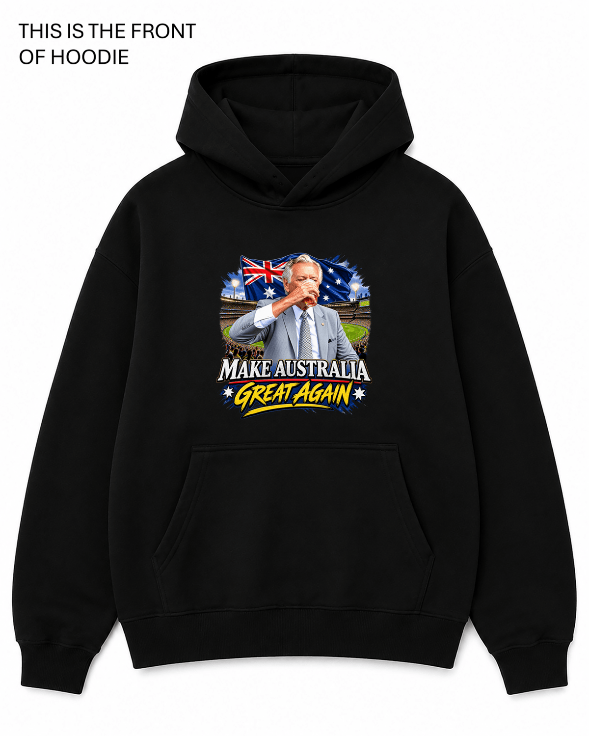 Make Australia Great Again Graphic Hoodie - Built Different Goods