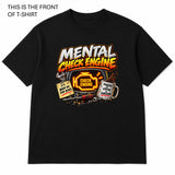 Mental Check Engine Graphic T-Shirt - Built Different Goods