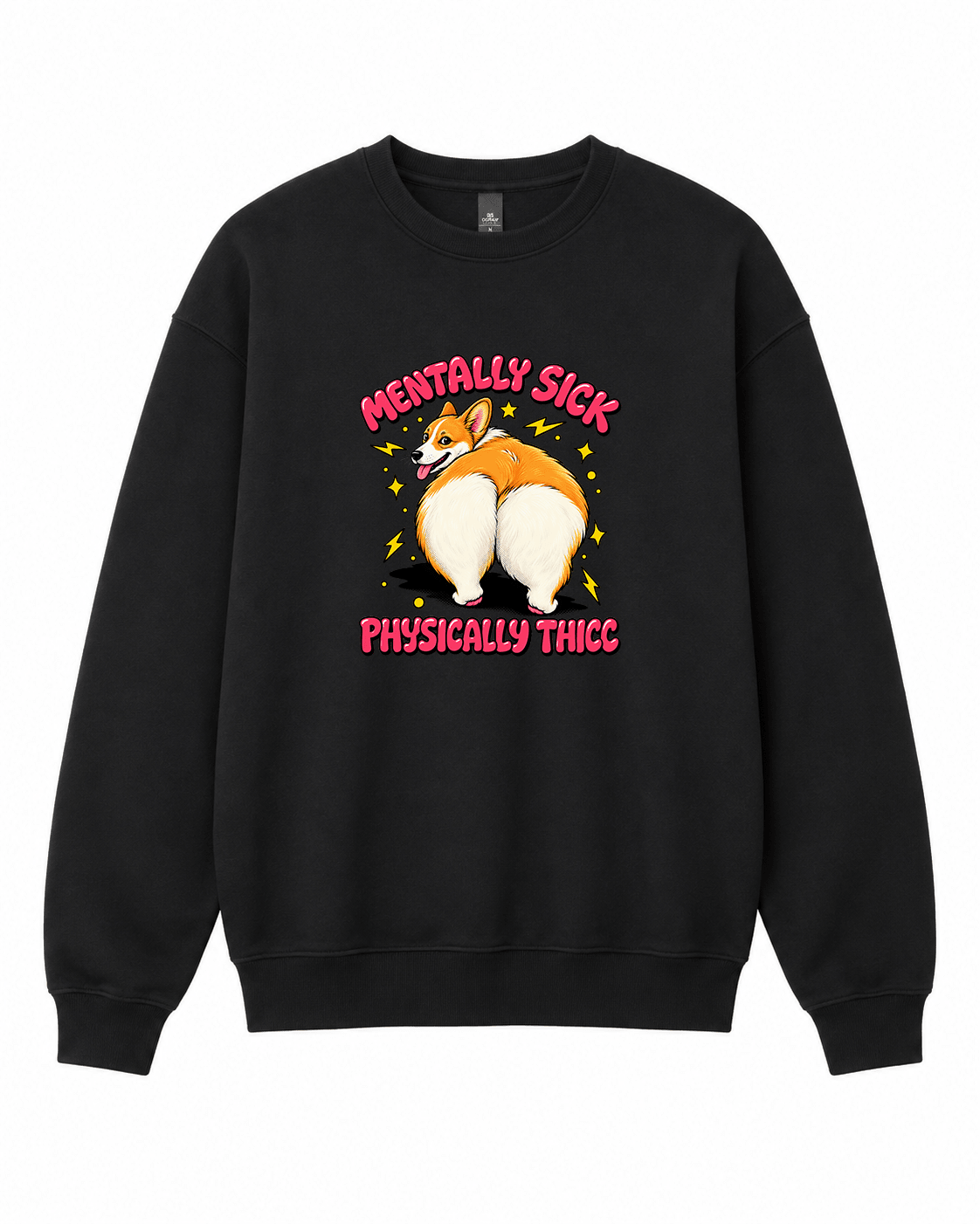 Mentally Sick Graphic Crewneck Sweatshirt - Built Different Goods