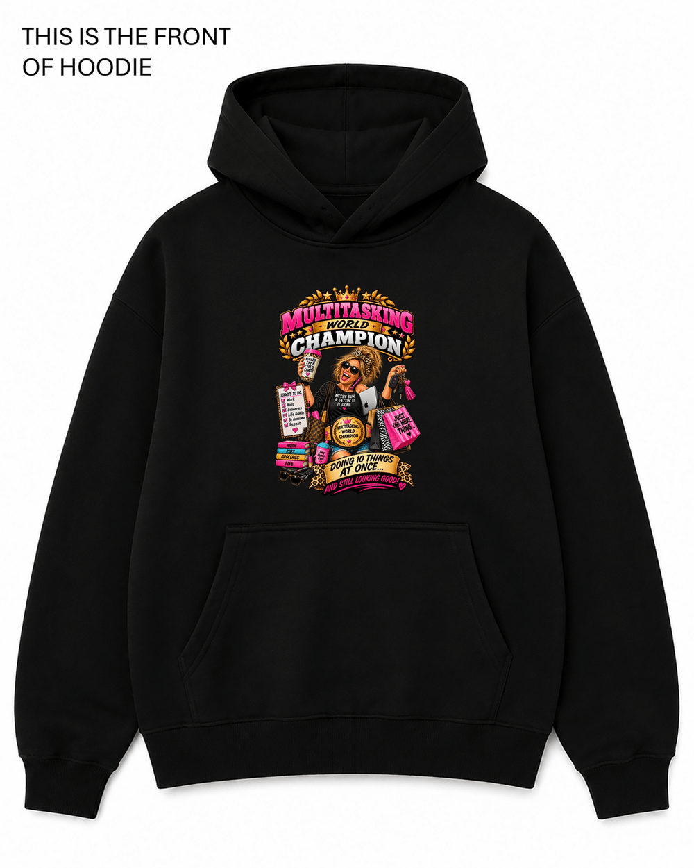Multitasking World Champion Graphic Hoodie - Built Different Goods