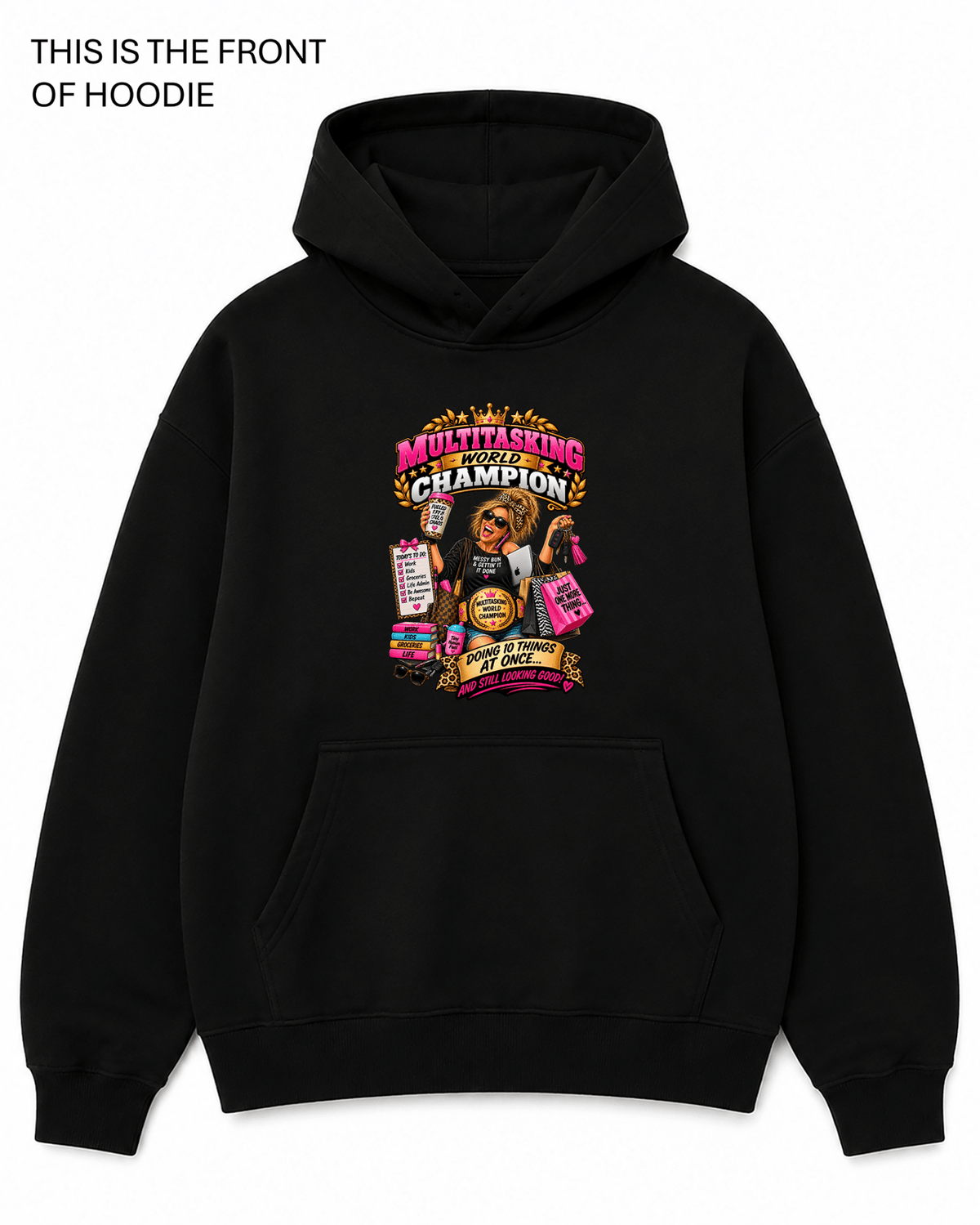 Multitasking World Champion Graphic Hoodie - Built Different Goods