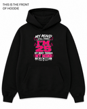 My Mind Still Thinks I'm 25 Graphic Hoodie - Built Different Goods