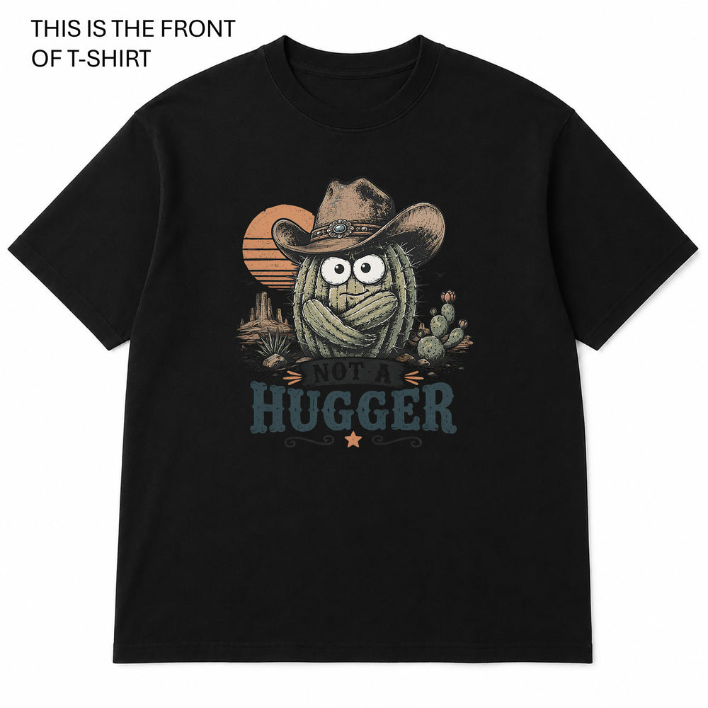 Not a Hugger Graphic T-Shirt - Built Different Goods