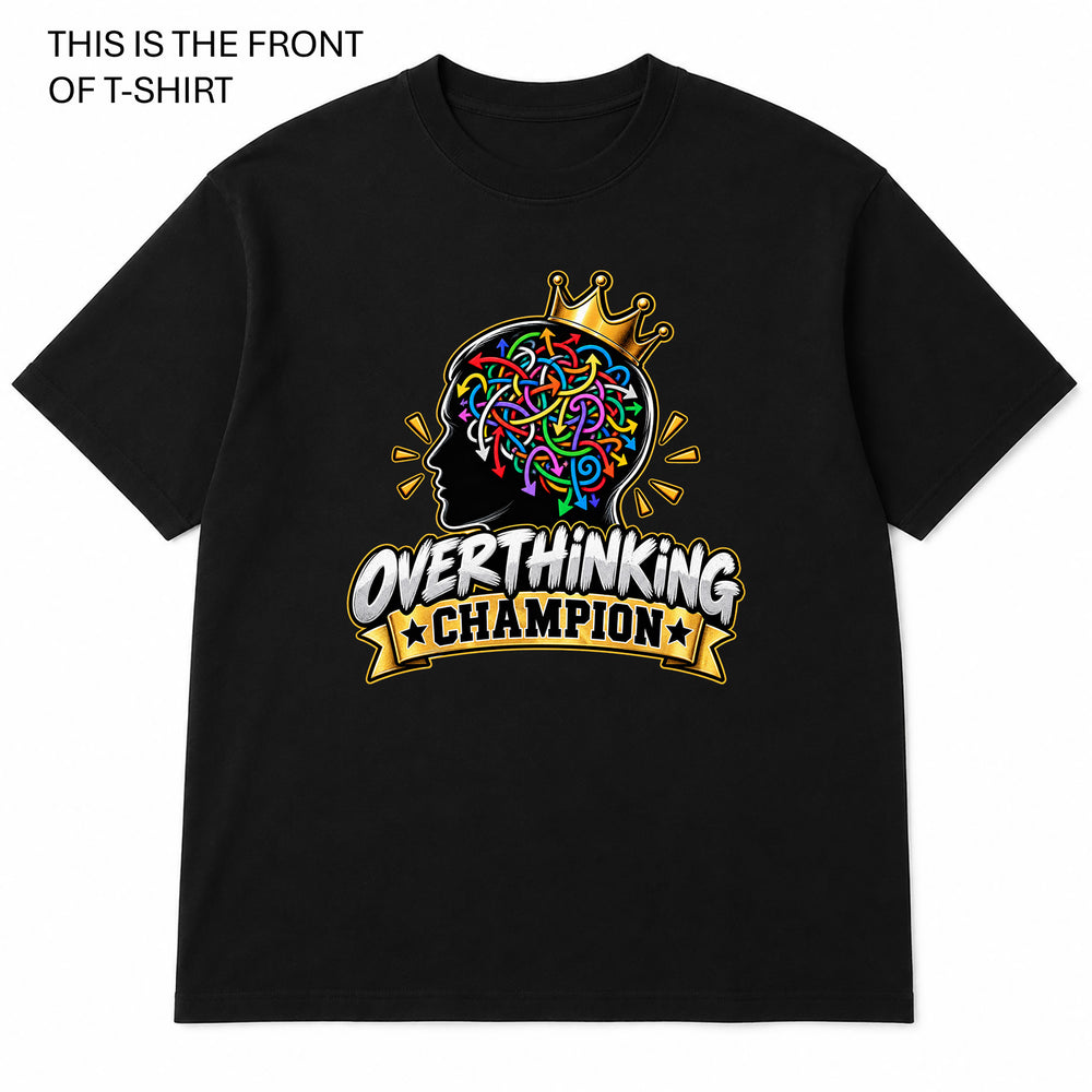 Overthinking Champion Graphic T-Shirt - Built Different Goods