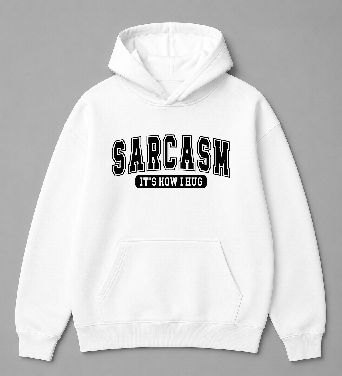 BDG Graphic Hoodie - Sarcasm, it's how i hug