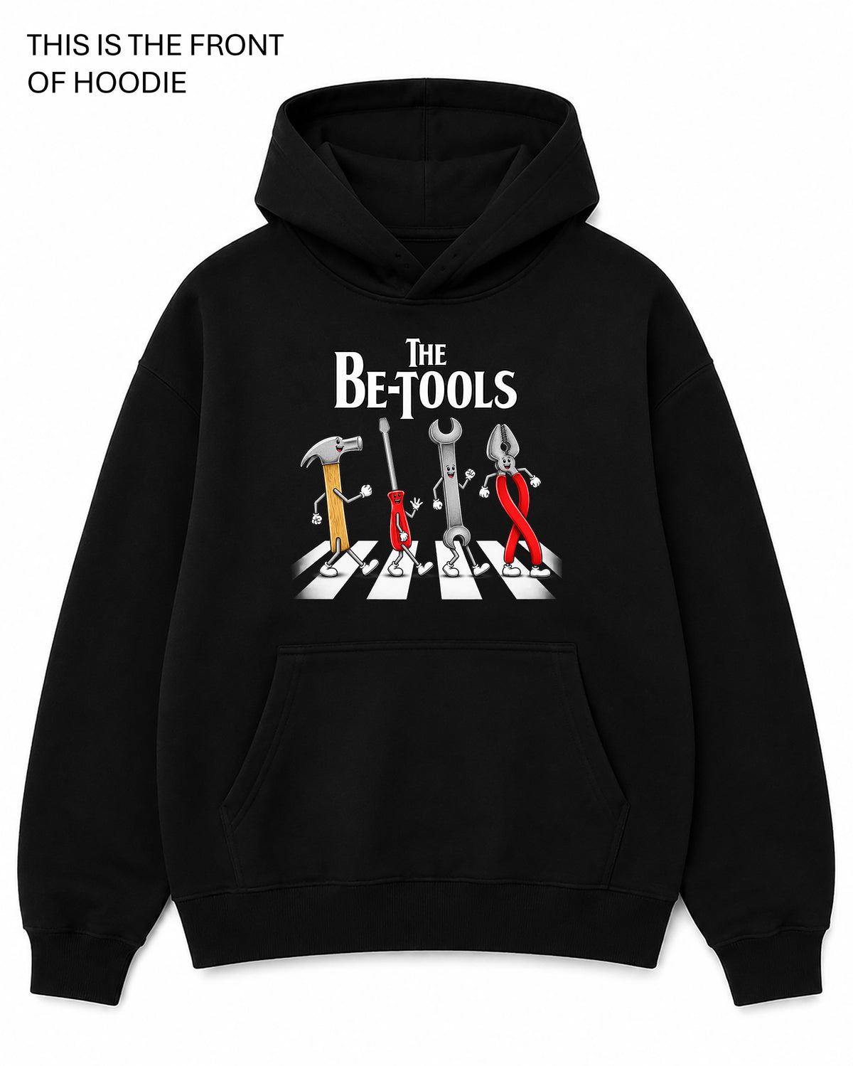 The Be-Tools Graphic Hoodie - Built Different Goods