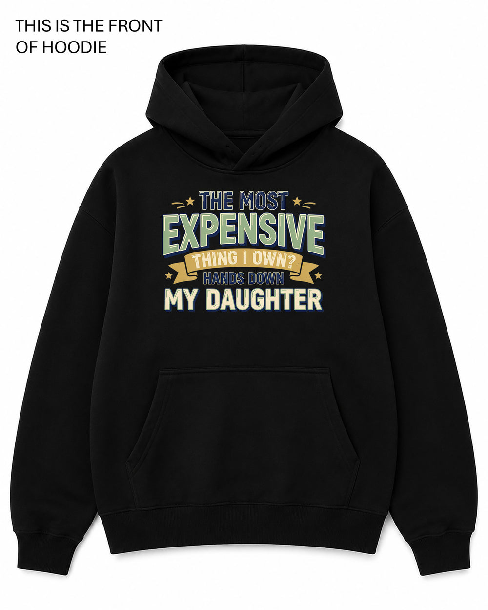 The Most Expensive Thing I Own Graphic Hoodie - Built Different Goods