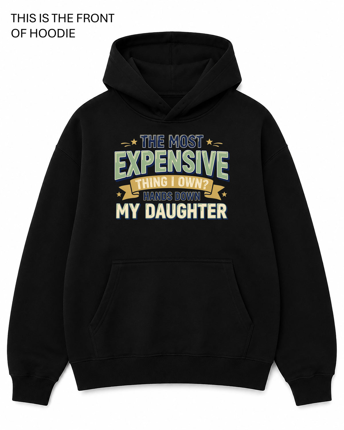 The Most Expensive Thing I Own Graphic Hoodie - Built Different Goods