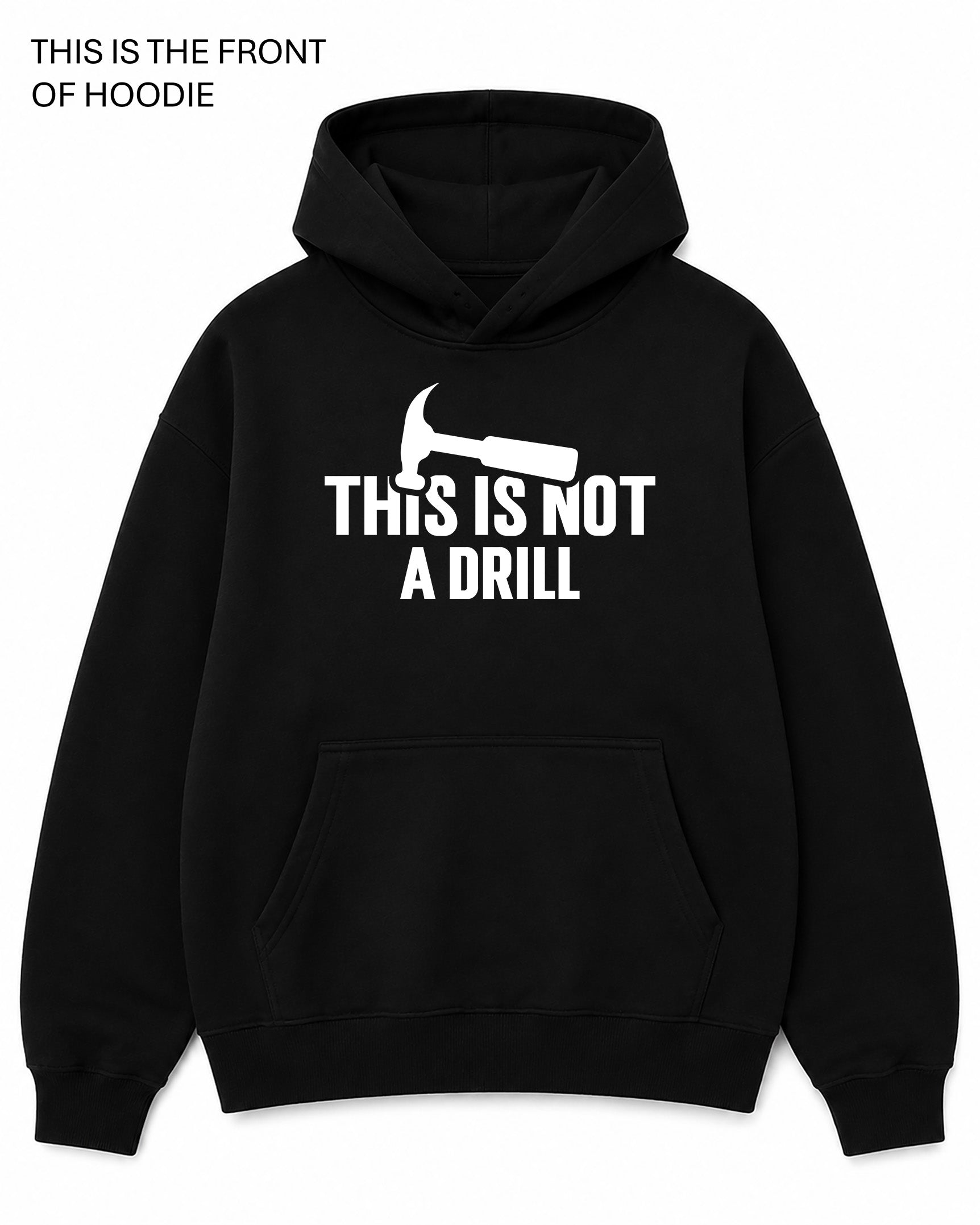 This is Not a Drill Graphic Hoodie - Built Different Goods