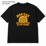 BDG Graphic T-Shirt - Dad Tax - Built Different Goods