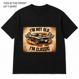 BDG Graphic T-Shirt - I'm Not Old, I'm Classic - Built Different Goods