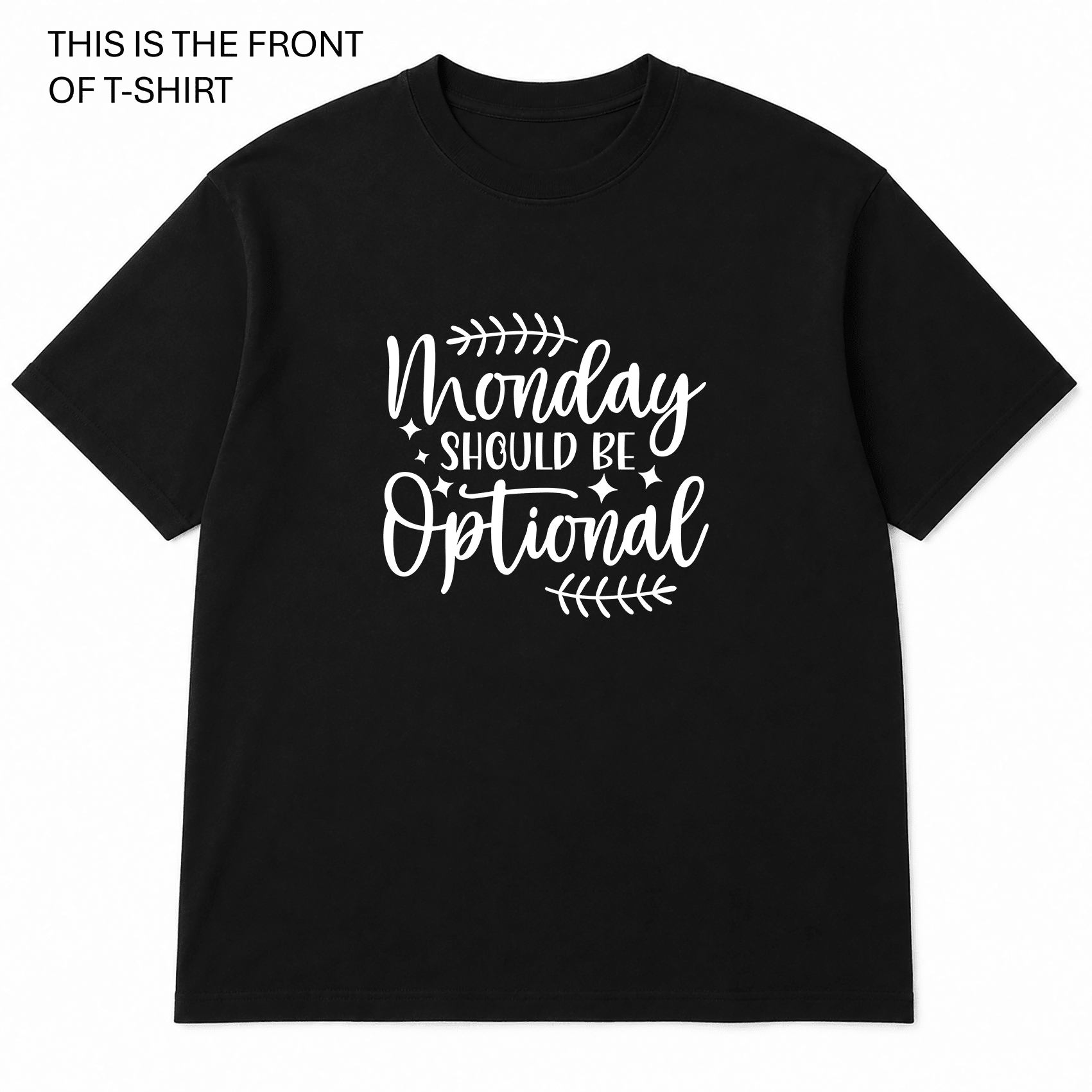 BDG Graphic T-Shirt - Monday Should Be Optional - Built Different Goods