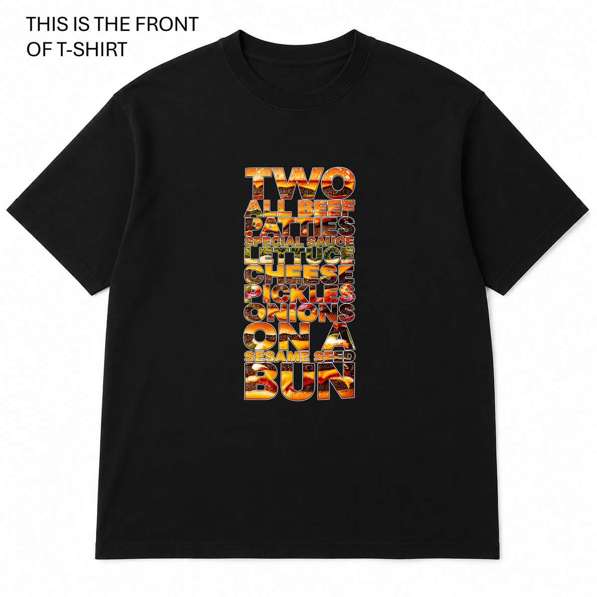 Two All Beef Patties Graphic T-Shirt - Built Different Goods