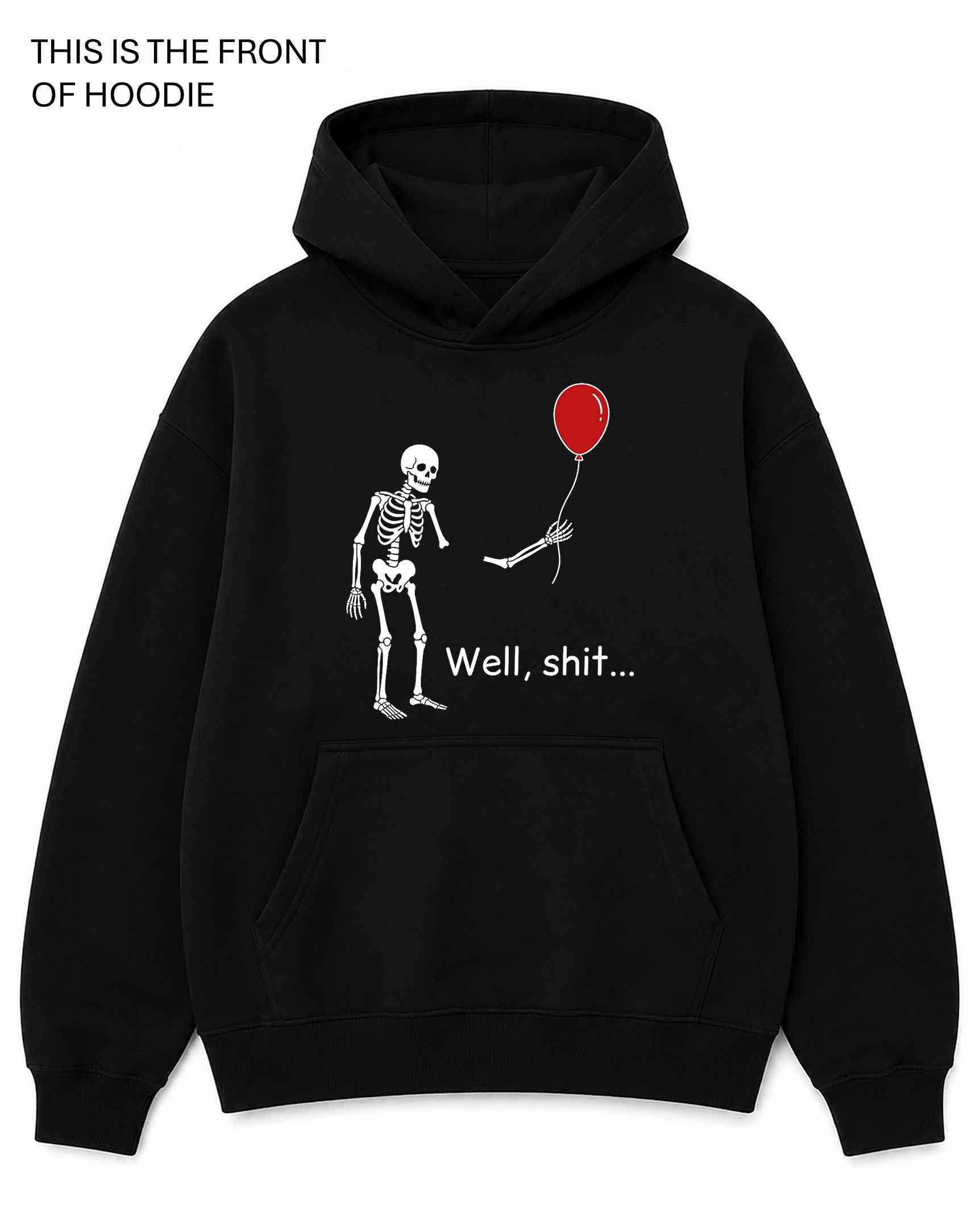 Well Shit Graphic Hoodie