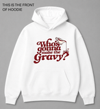 BDG Graphic Hoodie - Who's gonna make the gravy