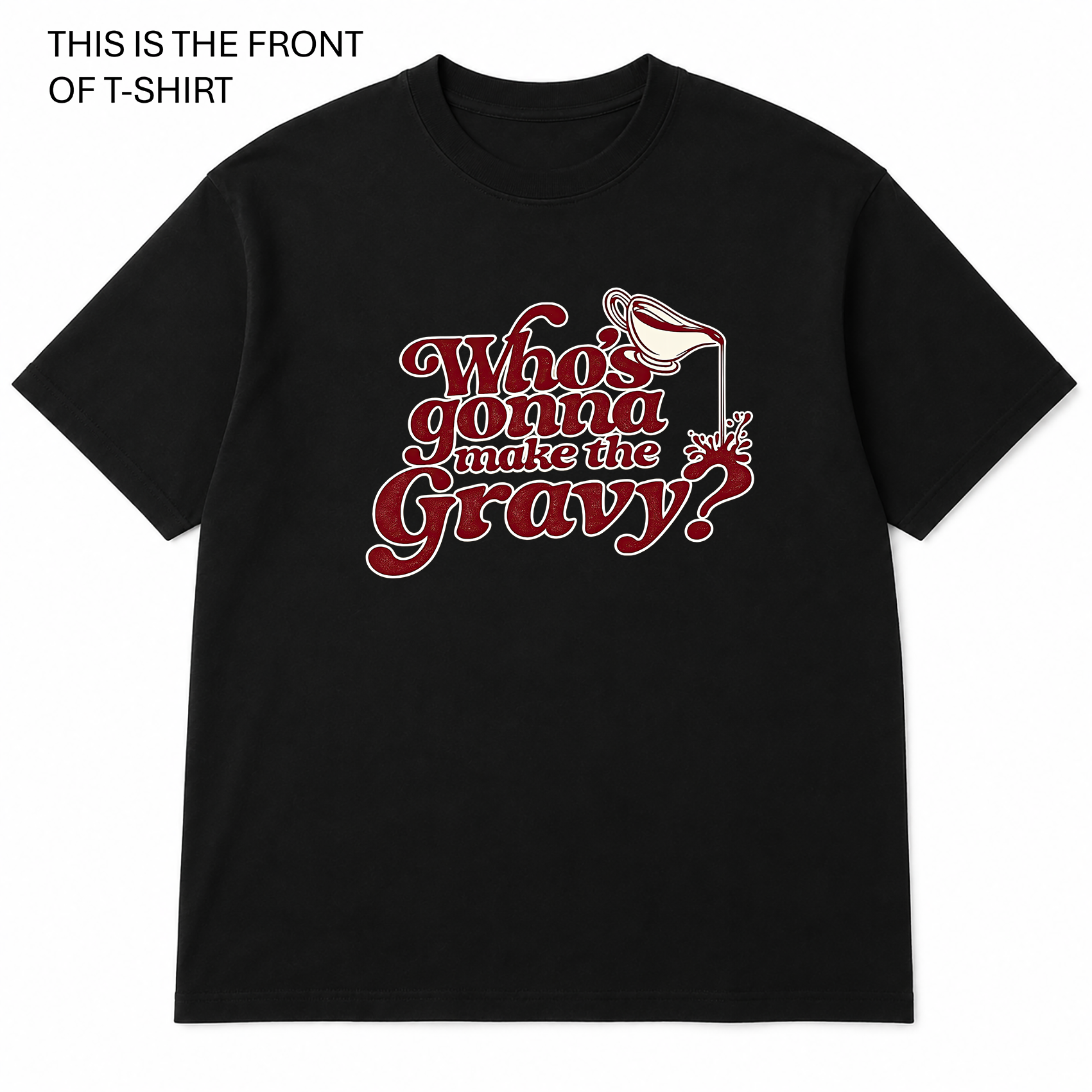 BDG Graphic T-Shirts - Who's gonna make the gravy?