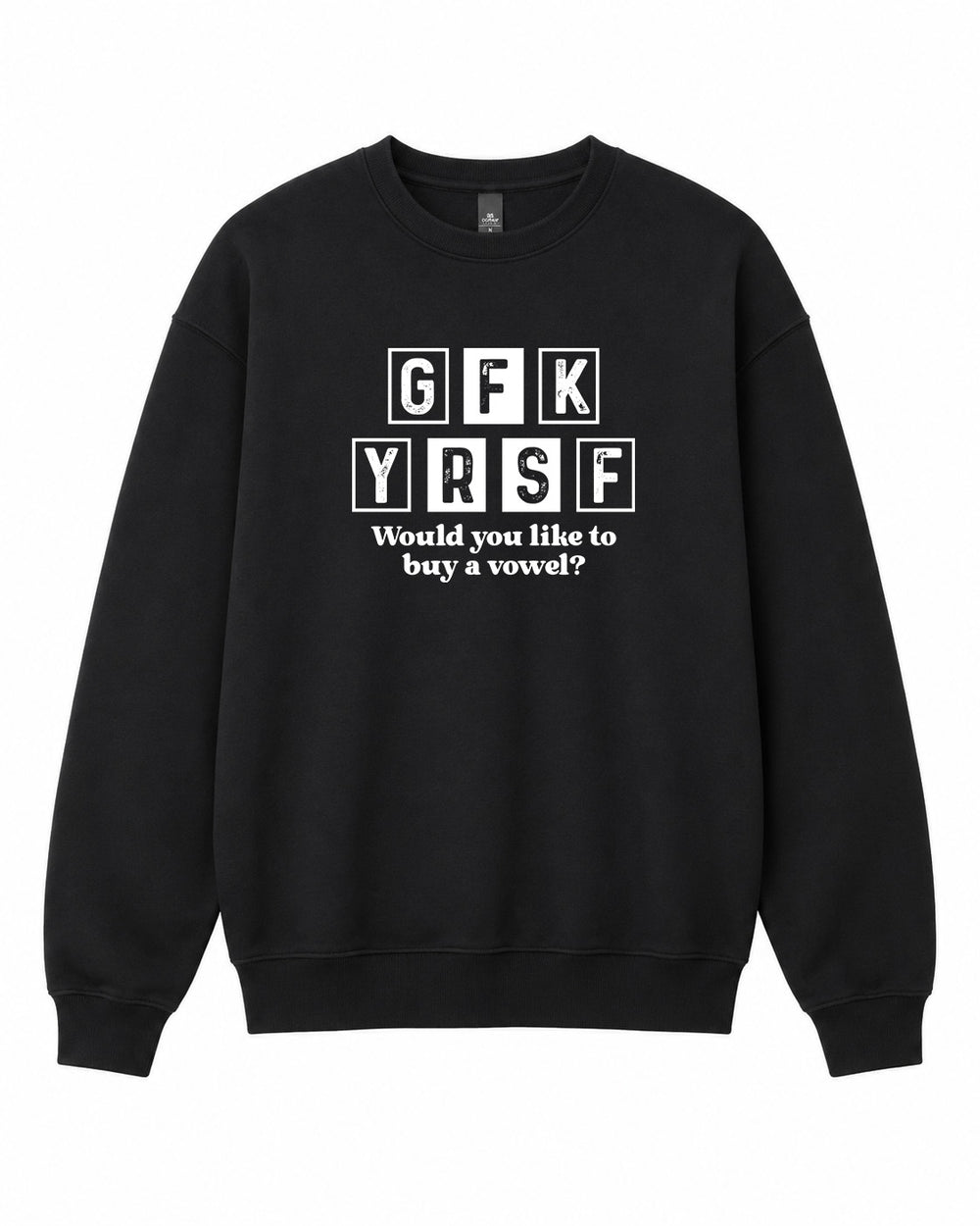Would You Like to Buy a Vowel Graphic Crewneck Sweatshirt - Built Different Goods