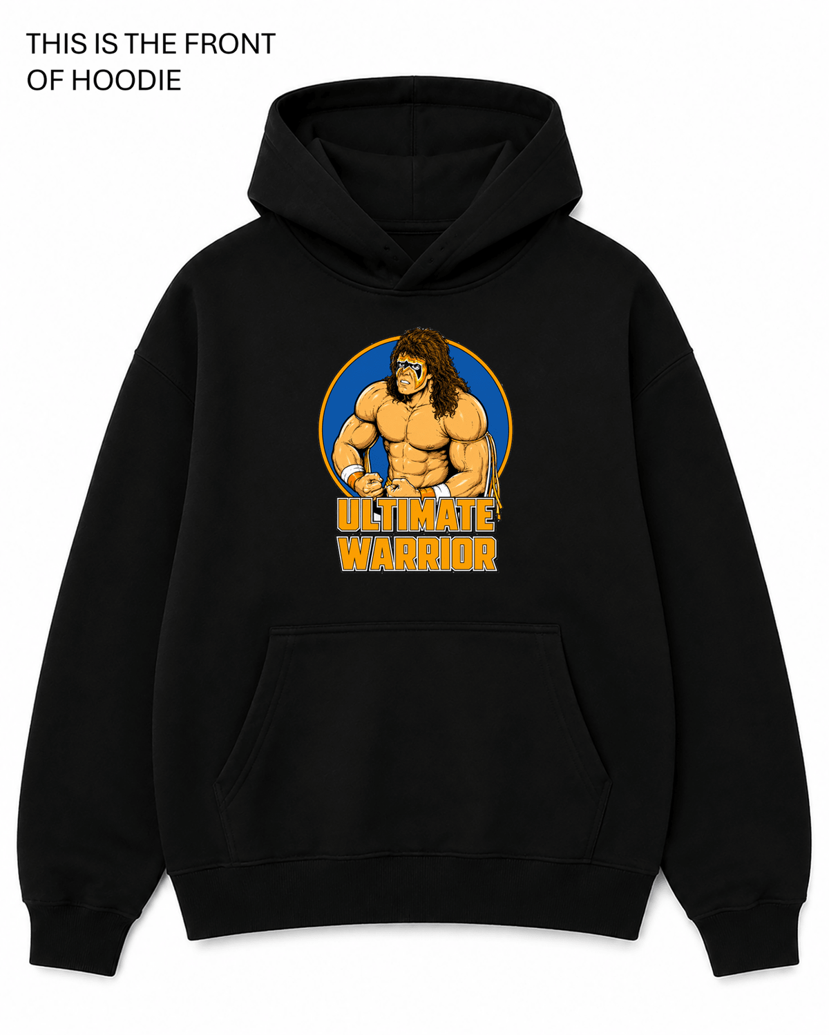 WWF Ultimate Warrior Graphic Hoodie - Built Different Goods