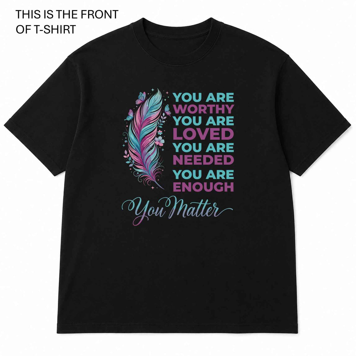 You Matter Graphic T-Shirt